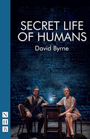 Secret Life Of Humans - David Byrne [KSIĄŻKA]