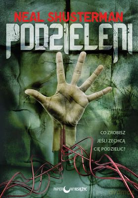 Podzieleni - Neal Shusterman [KSIĄŻKA]