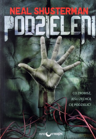 Podzieleni - Neal Shusterman [KSIĄŻKA]