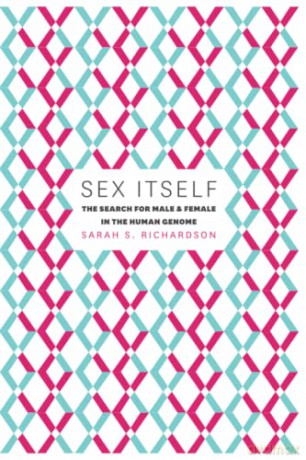 Sex Itself - Sarah S. Richardson [KSIĄŻKA]