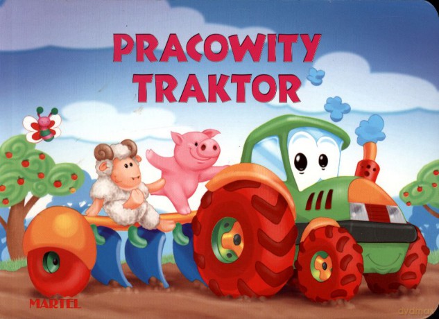 Pojazdy Pracowity Traktor Tw - Urszula Kozłowska [KSIĄŻKA]