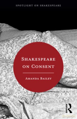 Shakespeare On Consent - amanda bailey [KSIĄŻKA]