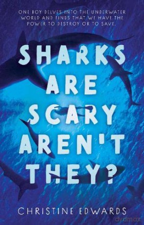 Sharks Are Scary Arent They - Christine Edwards [KSIĄŻKA]