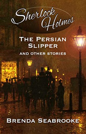 Sherlock Holmes: The Persian Slipper and Other Stories - Brenda Seabrooke [KSIĄŻKA]