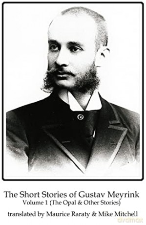 Short Stories Of Gustav Meyrink Vol 1 - Gustav Meyrink [KSIĄŻKA]