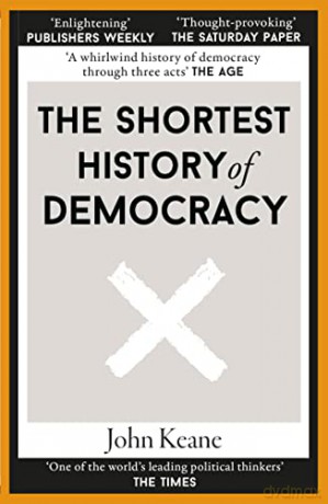 Shortest History Of Democracy - John Keane [KSIĄŻKA]