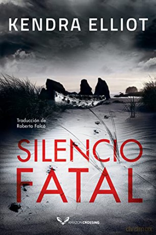 Silencio Fatal - Kendra Elliot [KSIĄŻKA]