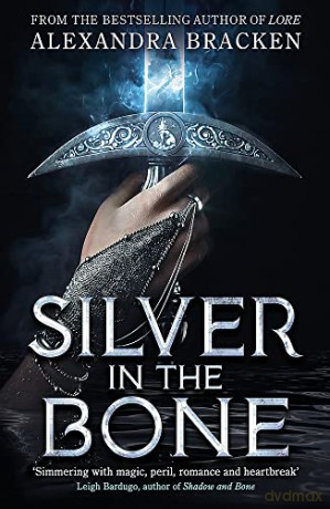 Silver In The Bone - Alexandra Bracken [KSIĄŻKA]