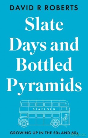 Slate Days And Bottled Pyramids - David R Roberts [KSIĄŻKA]