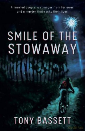 Smile Of The Stowaway - Tony Bassett [KSIĄŻKA]