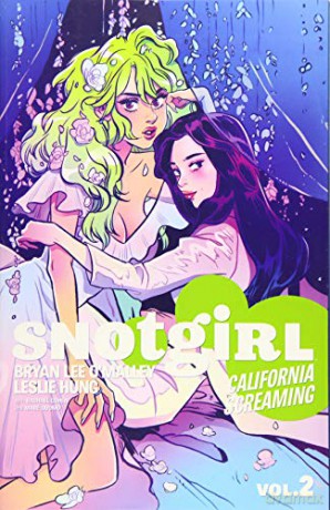 Snotgirl Vol 2 California Screaming - Bryan Lee O'Malley [KSIĄŻKA]
