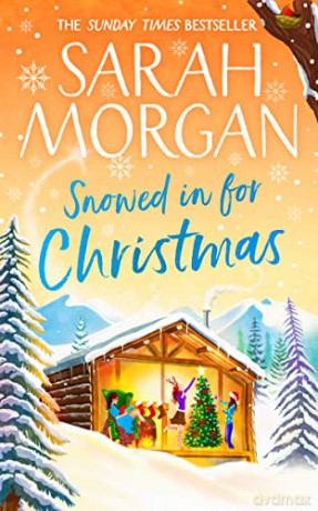 Snowed In For Christmas - Sarah Morgan [KSIĄŻKA]