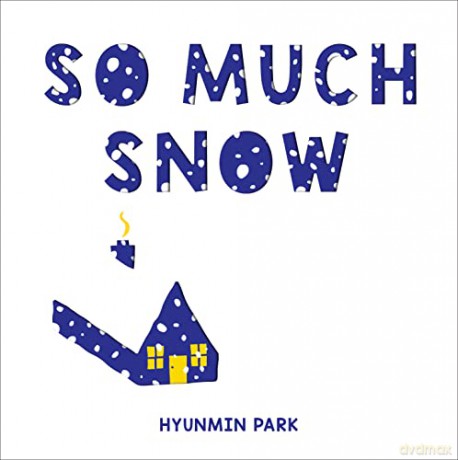 So Much Snow - Hyunmin Park [KSIĄŻKA]