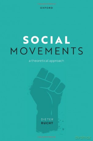 Social Movements A Theoretical Approach - Prof Dieter Rucht [KSIĄŻKA]
