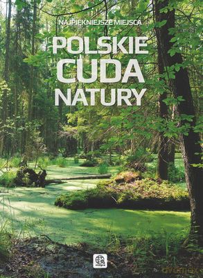 Polskie Cuda Natury Najpiękniejsze Miejsca Tw - Michał Duława, Jacek Bronowski [KSIĄŻKA]
