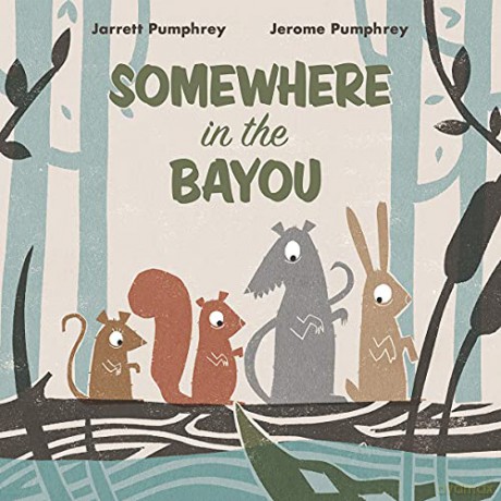 Somewhere In The Bayou - Jerome Pumphrey [KSIĄŻKA]