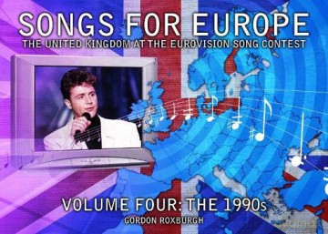 Songs For Europe Volume 4 The 1990s - Gordon Roxburgh [KSIĄŻKA]