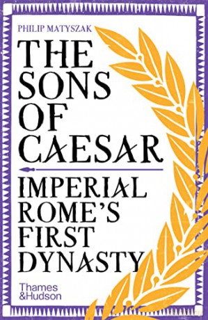 Sons Of Caesar - Philip Matyszak [KSIĄŻKA]