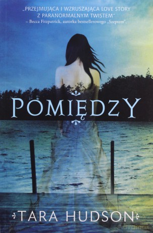 Pomiędzy - Tara Hudson [KSIĄŻKA]