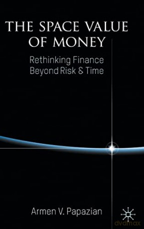 Space Value Of Money - Armen V. Papazian [KSIĄŻKA]
