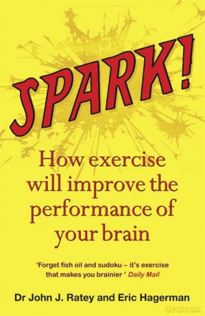 Spark - Dr John J. Ratey [KSIĄŻKA]