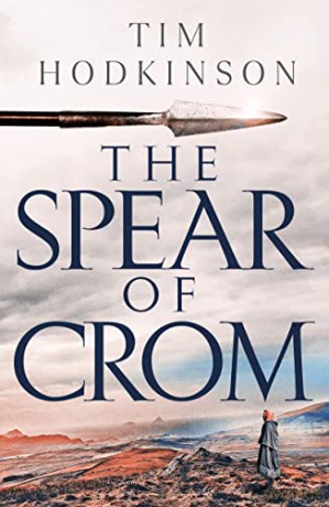 Spear Of Crom - Tim Hodkinson [KSIĄŻKA]