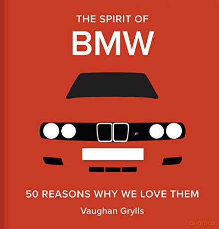 Spirit Of Bmw - Vaughan Grylls [KSIĄŻKA]