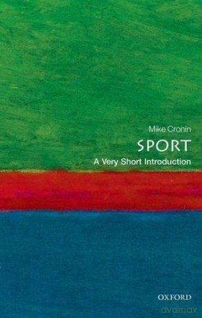 Sport A Very Short Introduction - Mike Cronin [KSIĄŻKA]