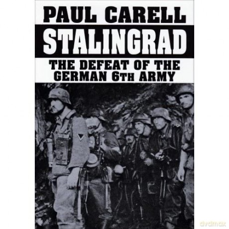 Stalingrad The Defeat Of The German 6th - PAUL CARELL [KSIĄŻKA]