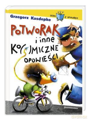 Potworak I Inne Ko(S)Miczne Opowieści Tw - Grzegorz Kasdepke [KSIĄŻKA]