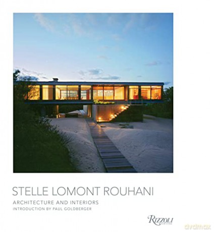Stelle Lomont Rouhani - Paul Goldberger [KSIĄŻKA]