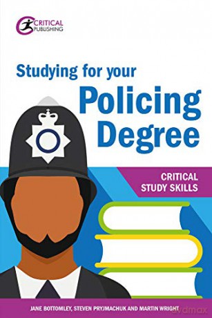 Studying For Your Policing Degree - Martin Wright [KSIĄŻKA]