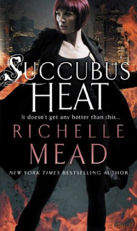 Succubus Heat - Richelle Mead [KSIĄŻKA]