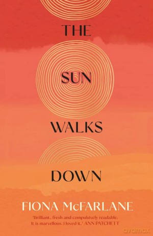 Sun Walks Down - Fiona McFarlane [KSIĄŻKA]