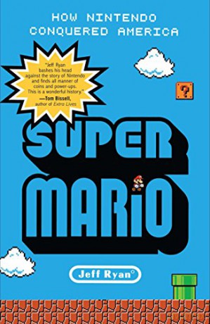Super Mario - Jeff Ryan [KSIĄŻKA]