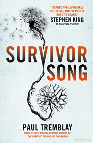 Survivor Song - Paul Tremblay [KSIĄŻKA]