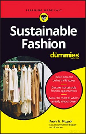 Sustainable Fashion For Dummies - Paula N. Mugabi [KSIĄŻKA]