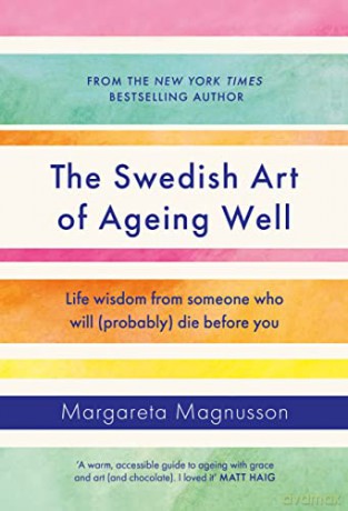 Swedish Art Of Ageing Well - Margareta Magnusson [KSIĄŻKA]