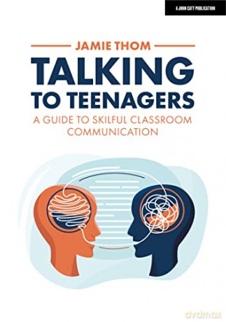 Talking To Teenagers A Guide To Skilful - Jamie Thom [KSIĄŻKA]