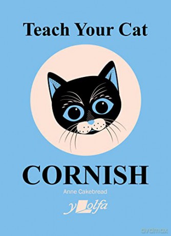 Teach Your Cat Cornish - Anne Cakebread [KSIĄŻKA]