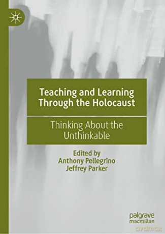Teaching And Learning Through The Holoc - Anthony Pellegrino [KSIĄŻKA]