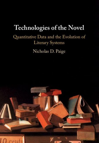 Technologies Of The Novel - Nicholas D. Paige [KSIĄŻKA]