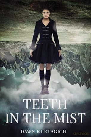Teeth In The Mist - Dawn Kurtagich [KSIĄŻKA]