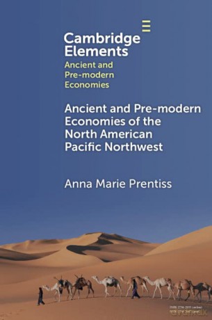 The Ancient And Pre-Modern Economies Of - Anna Marie Prentiss [KSIĄŻKA]