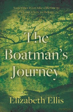 The Boatman S Journey - Elizabeth Ellis [KSIĄŻKA]