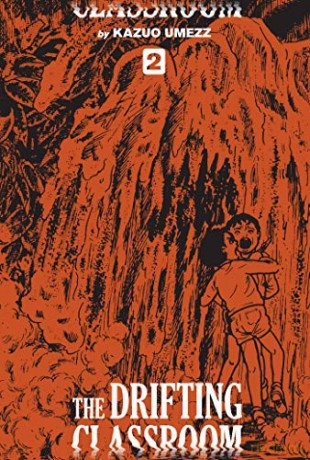 The Drifting Classroom Perfect Edition Vol 2: Volume 2 - Kazuo Umezz [KOMIKS]