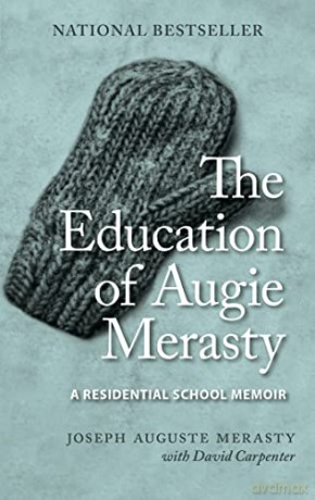 The Education Of Augie Merasty [KSIĄŻKA]