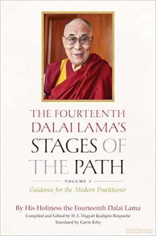 The Fourteenth Dalai Lama's Stages of the Path: Volume One: Guidance for the Modern Practitioner: 1 (The Fourteenth Dalai Lama's Stages of the Path, 1) - His Holiness the Dalai Lama [KSIĄŻKA]