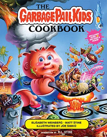 The Garbage Pail Kids Cookbook - Elisabeth Weinberg [KSIĄŻKA]