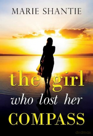 The Girl Who Lost Her Compass - Marie Shantie [KSIĄŻKA]